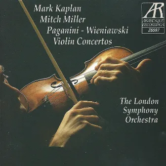 Paganini and Wieniawski: Violin Concertos by Mark Kaplan