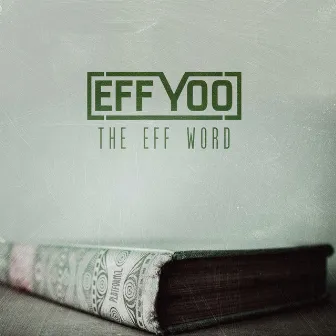 The Eff Word by Eff Yoo