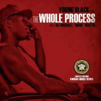 The Whole Process by Young Black