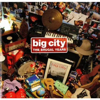 The Brugal Years by Big City