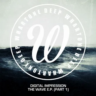 The Wave E.P. (Part 1) by Digital Impression