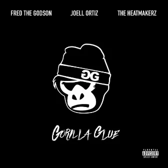 Gorilla Glue by Fred the Godson