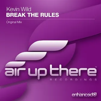 Break The Rules by Kevin Wild