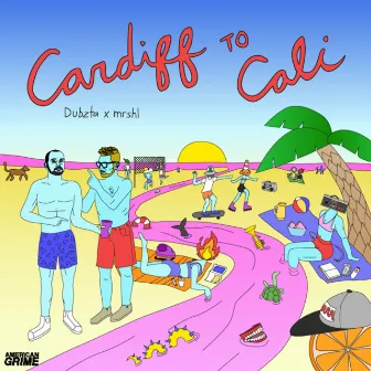 Cardiff to Cali by American Grime