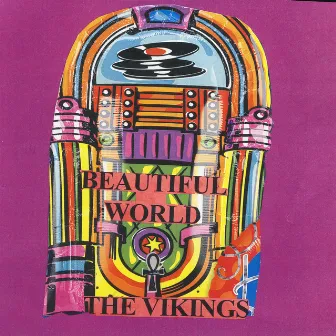 Beautiful World by The Vikings