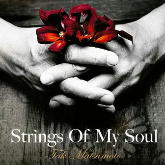 Strings of My Soul by Tak Matsumoto