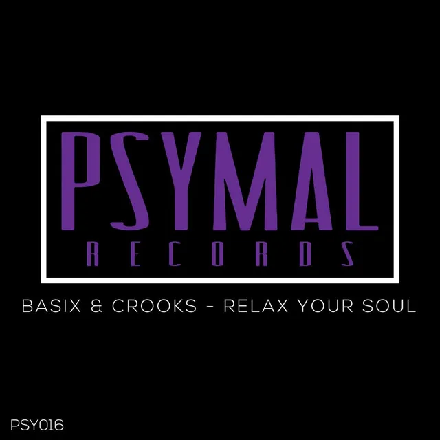 Relax Your Soul - Original Mix