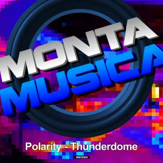 Thunderdome by Polarity