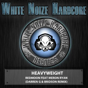 Heavyweight (Darren G & Bridson Remix) by Meron Ryan