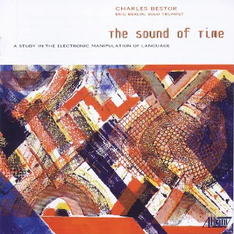 Charles Bestor: The Sound of Time by Eric Berlin