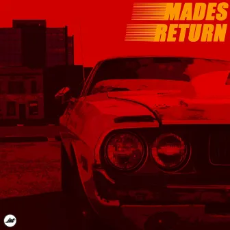 Return by M.A.D.E.S