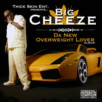 Da New Overweight Lover by Big Cheese