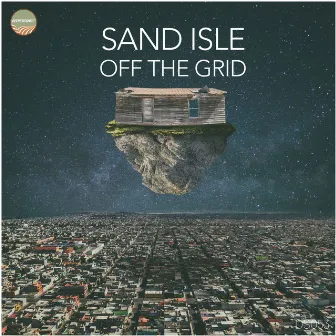 Off The Grid by Sand Isle