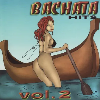 Bachata Hits Vol. 2 by Ramon Rosario