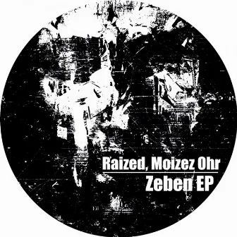 Zeben EP by Moizez Ohr