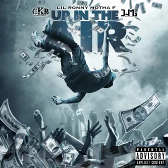 Up in the Air - Single by Lil Ronny Motha F