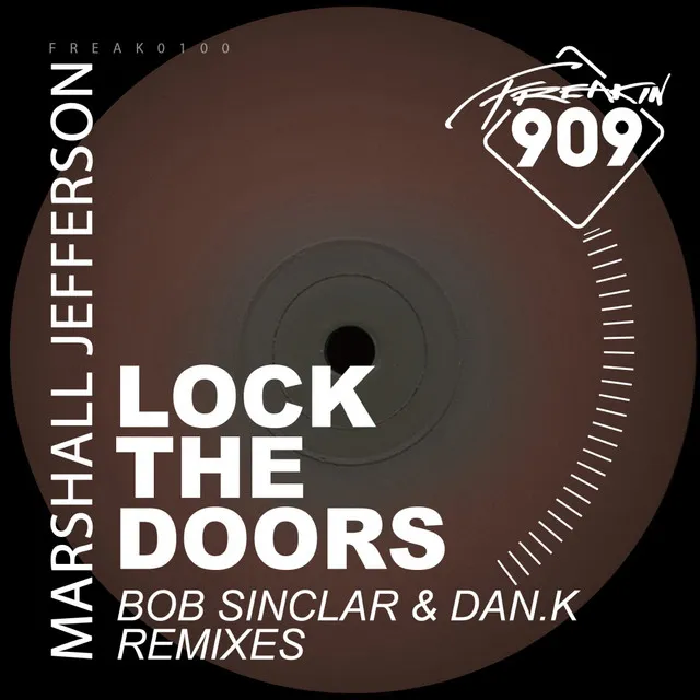 Lock The Doors - DAN.K's Chicago Remix