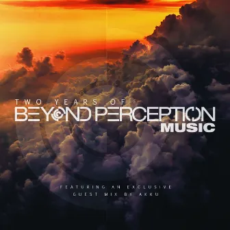 Two Years Of Beyond Perception Music by Arrakeen