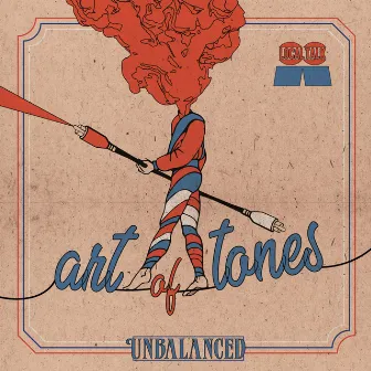 Unbalanced by Art of Tones