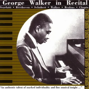 George Walker in Recital by George Walker