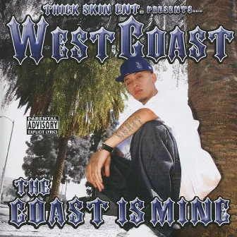 The Coast Is Mine by West Coast