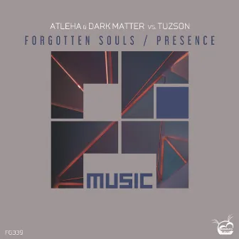 Forgotten Souls / Presence by Tuzson