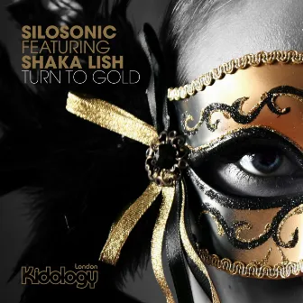 Turn To Gold by Shaka Lish