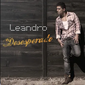 Desesperado by Leandro