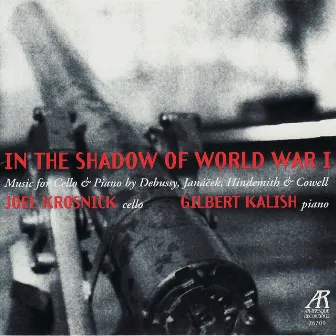 Debussy, Janáček, Hindemith, Cowell: In the Shadow of World War I by Joel Krosnick