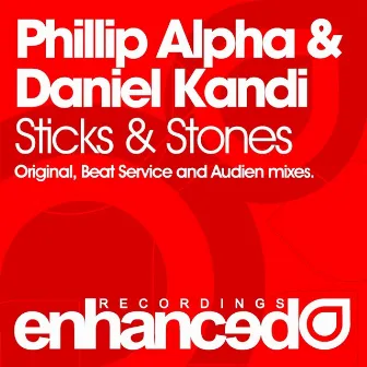 Sticks & Stones by Phillip Alpha