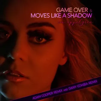 Game Over / Moves Like A Shadow (Remixes) by Em Appelgren