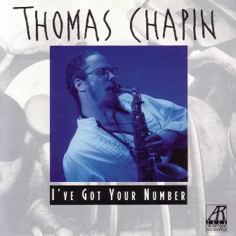 I've Got Your Number by Thomas Chapin