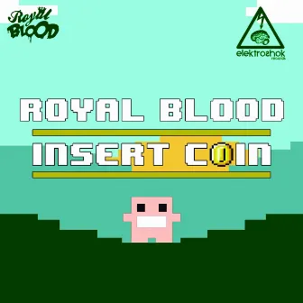 Insert Coin by Royal Blood (SP)