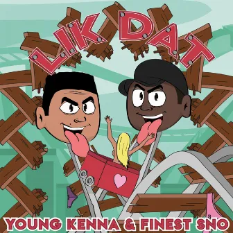 Lik Dat by Young Kenna