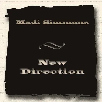 New Direction by Madi Simmons