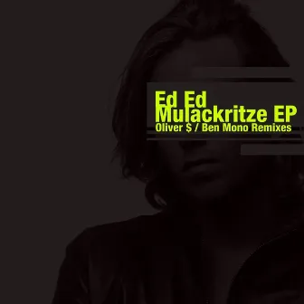 Mulackritze EP by Ed Ed