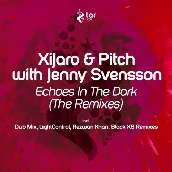 Echoes In The Dark (The Remixes) by Jenny Svensson