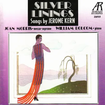 Silver Linings: Songs by Jerome Kern by Joan Morris