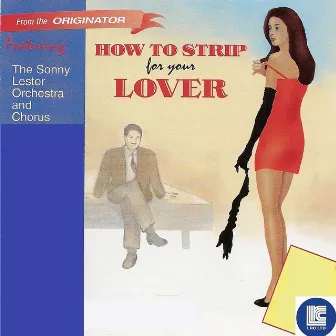 How To Strip by Sonny Lester Orchestra