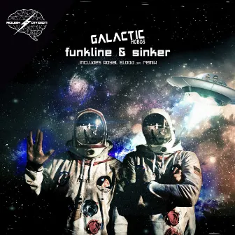 Funkline & Sinker by Galactic Hobos