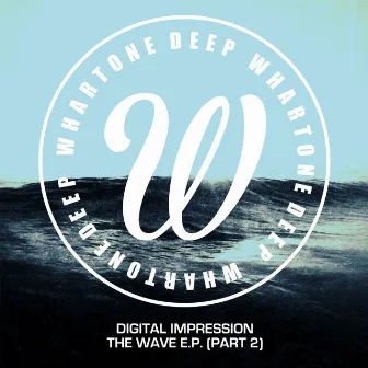 The Wave E.P., Pt. 2 by Digital Impression