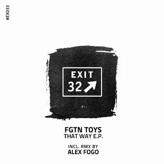 That Way by FGTN Toys