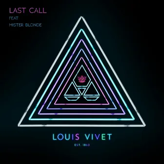 Last Call (Radio Mix) by Louis Vivet