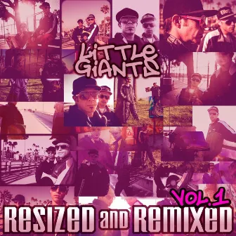 Resized & Remixed, Vol. 1 by Little Giants