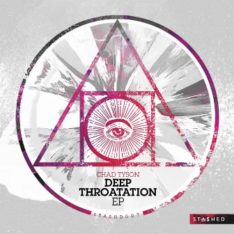 Deep Throatation EP by Chad Tyson