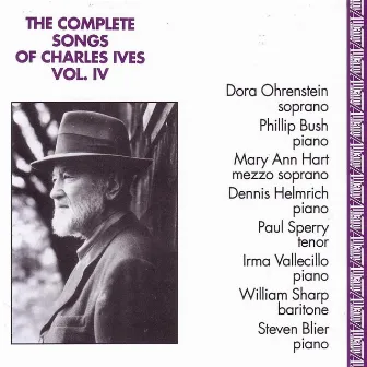 Complete Songs of Charles Ives, Vol. 4 by William Sharp