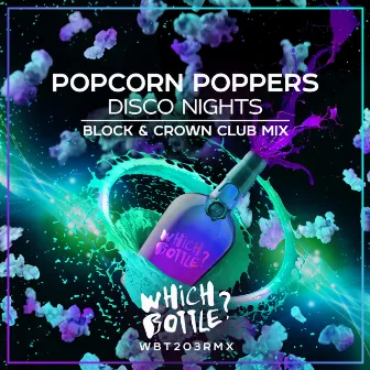 Disco Nights (Block & Crown Club Mix) by Popcorn Poppers