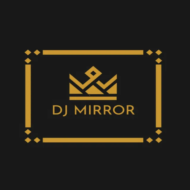 DJ MIRROR