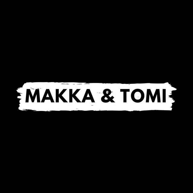 Makka & Tomi