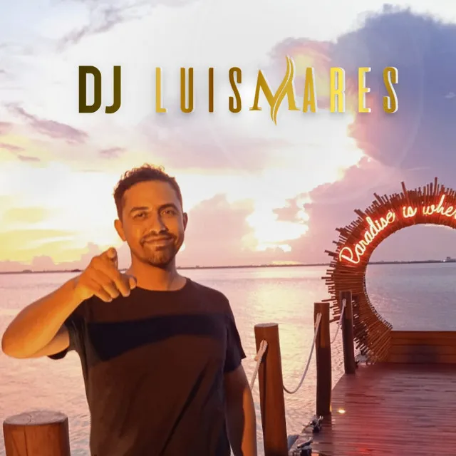 DJ Luis Mares